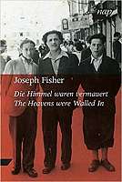 Joseph Fischer - The Heavens were Walled In